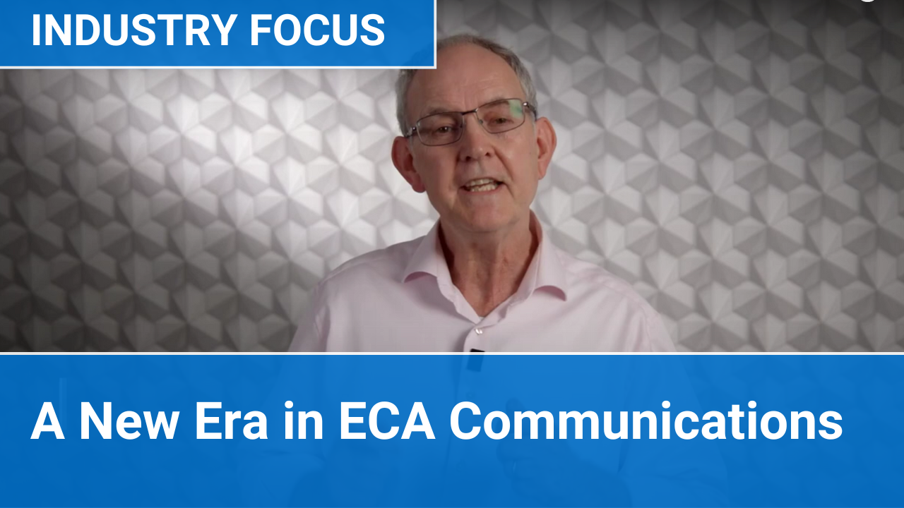 A New Era in ECA Communications