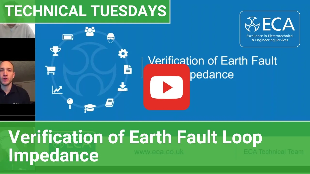 ECA Technical Tuesdays | Verification of Earth Fault Loop Impedance